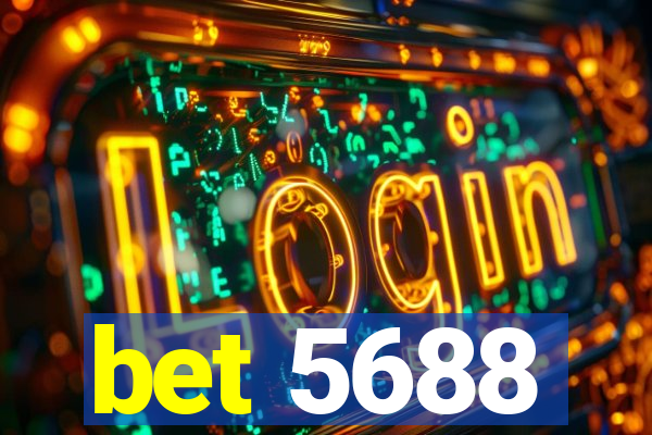 bet 5688