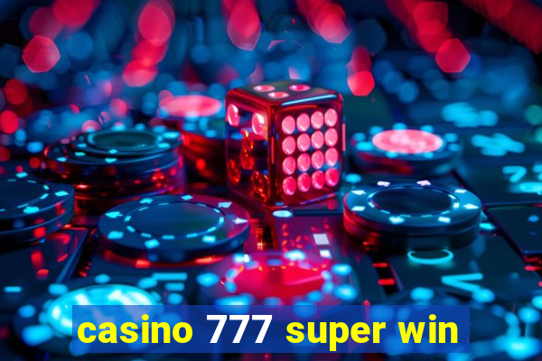 casino 777 super win