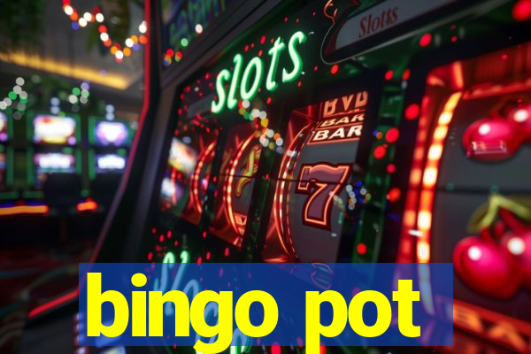 bingo pot