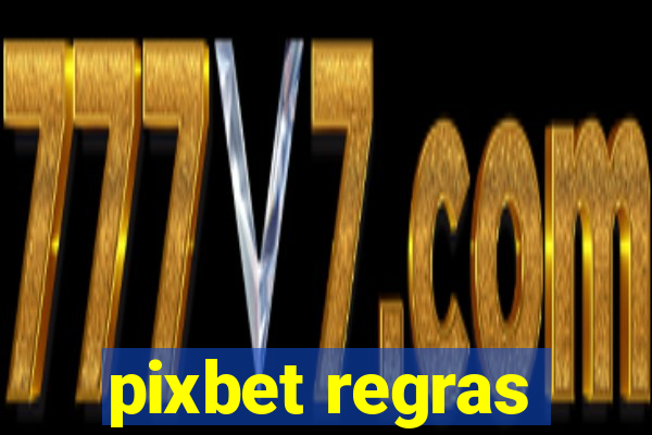 pixbet regras