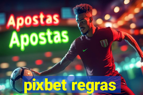 pixbet regras