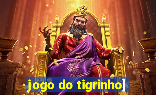 jogo do tigrinho]