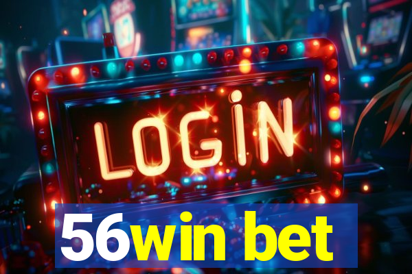 56win bet