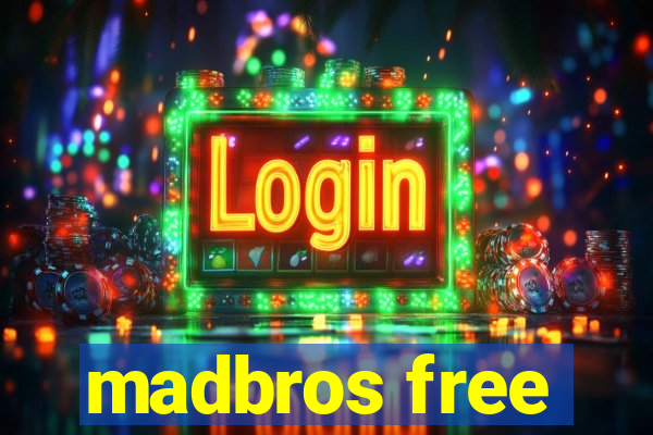 madbros free