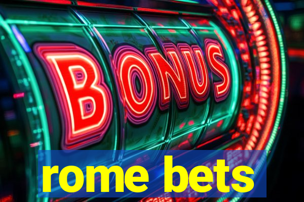 rome bets