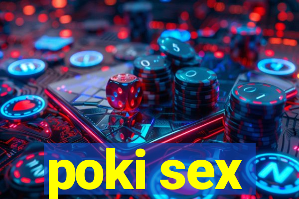 poki sex