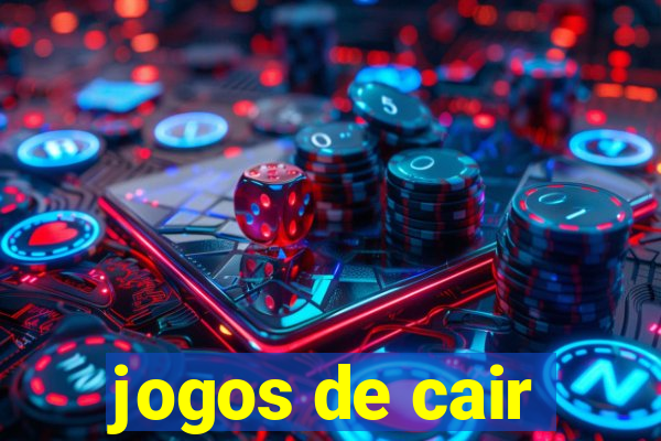 jogos de cair