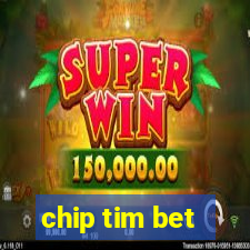 chip tim bet