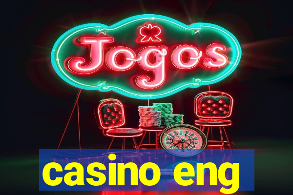 casino eng