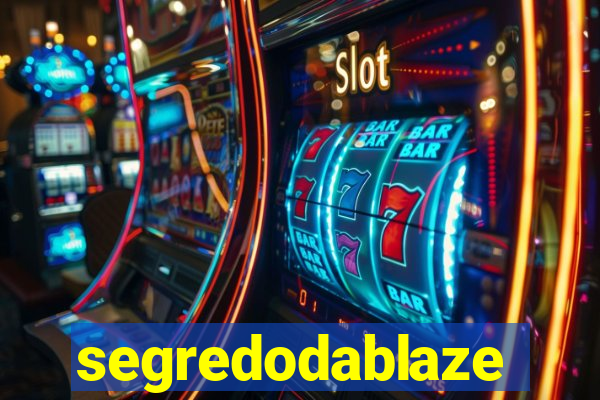 segredodablaze