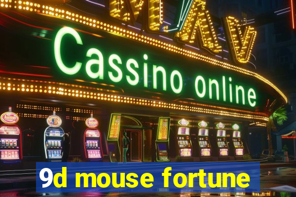 9d mouse fortune