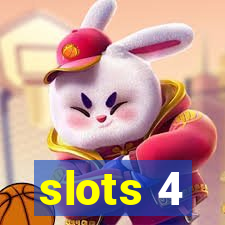 slots 4