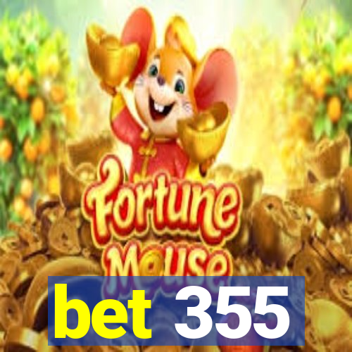 bet 355