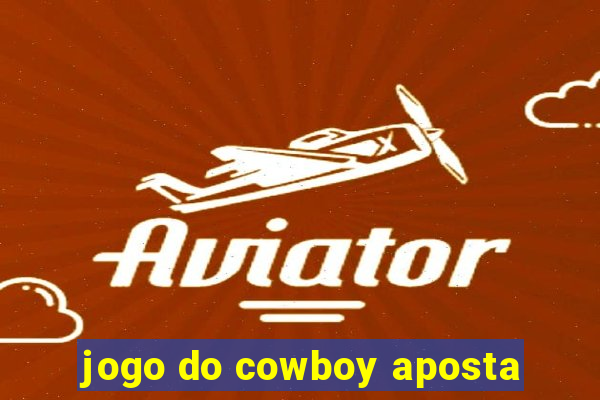 jogo do cowboy aposta