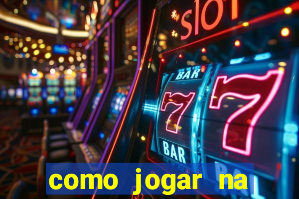 como jogar na lampions bet