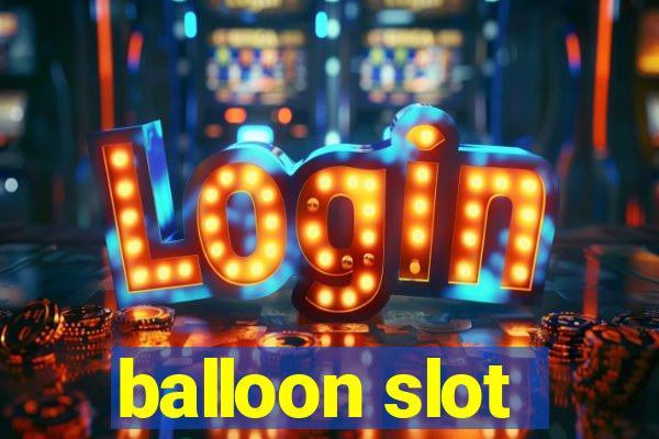 balloon slot