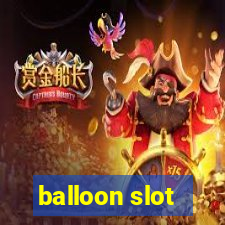 balloon slot