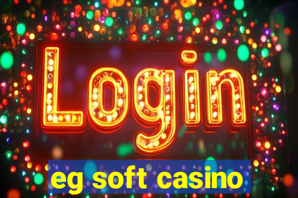 eg soft casino