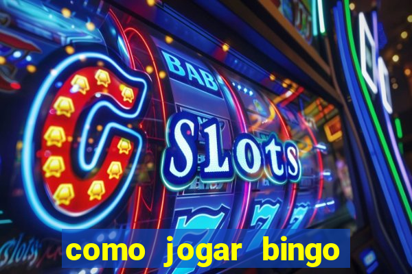 como jogar bingo 90 bolas