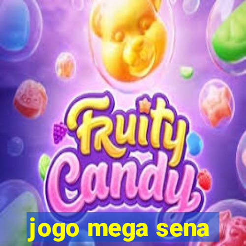 jogo mega sena