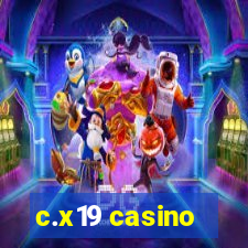 c.x19 casino