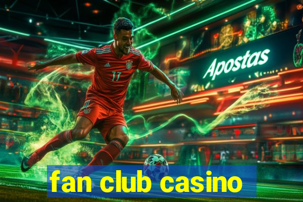 fan club casino