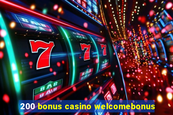 200 bonus casino welcomebonus