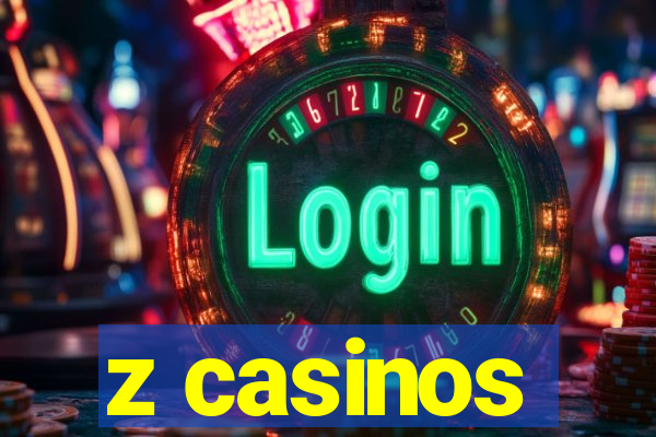 z casinos