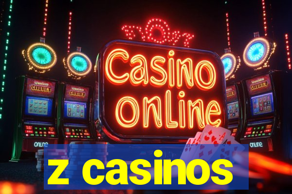 z casinos