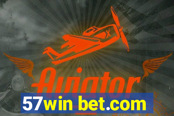 57win bet.com