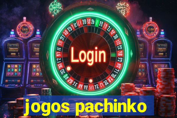 jogos pachinko