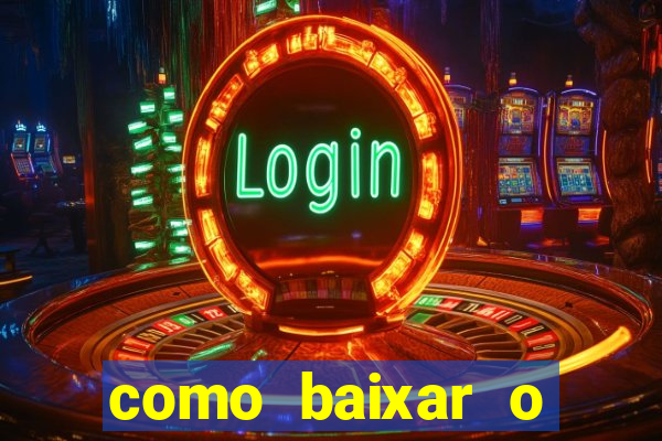 como baixar o tiger fortune