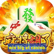 win big at casino