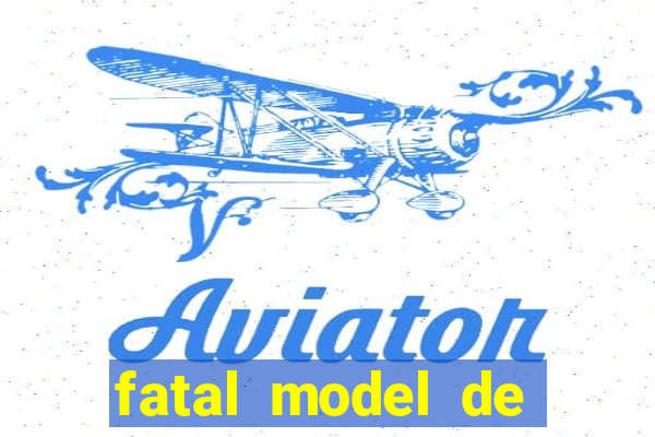 fatal model de porto alegre