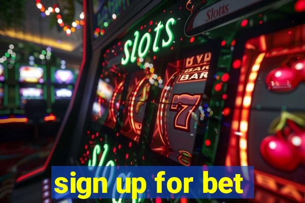 sign up for bet