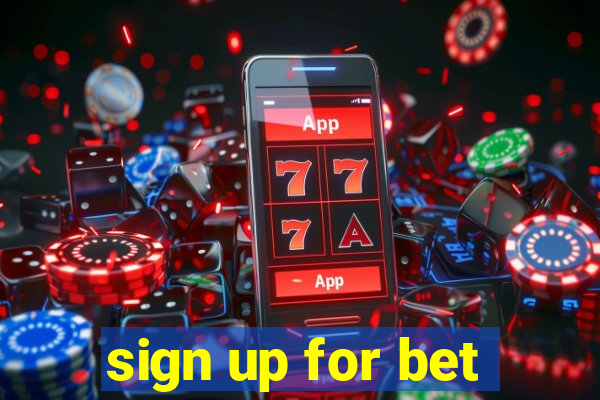 sign up for bet