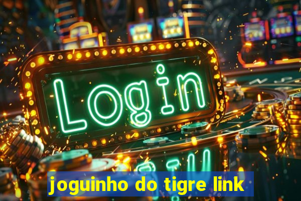 joguinho do tigre link