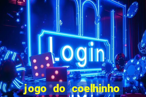 jogo do coelhinho que ganha dinheiro