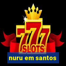 nuru em santos