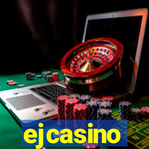 ejcasino