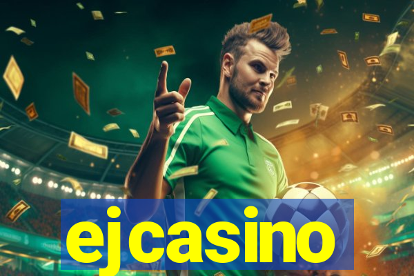 ejcasino