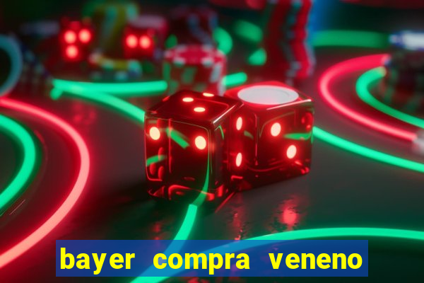 bayer compra veneno de cobra