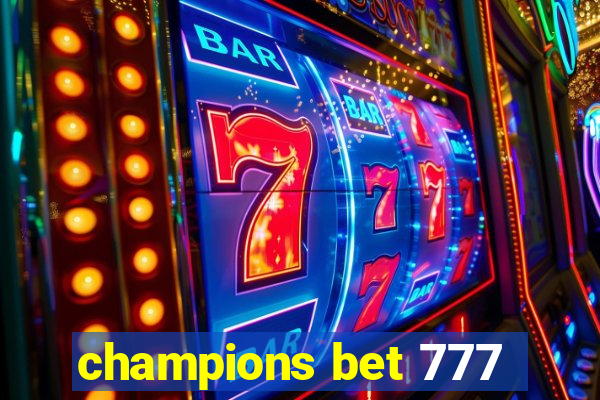 champions bet 777