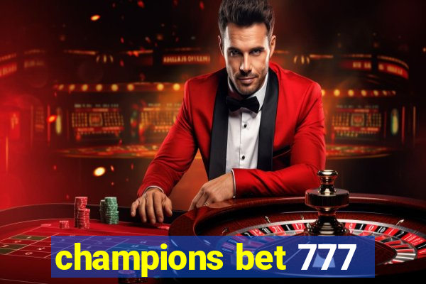 champions bet 777