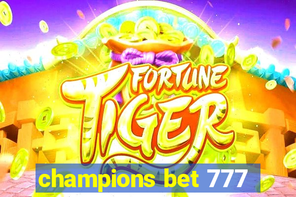 champions bet 777