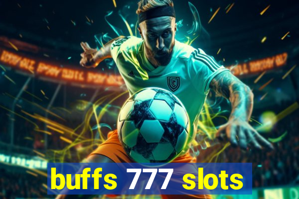 buffs 777 slots