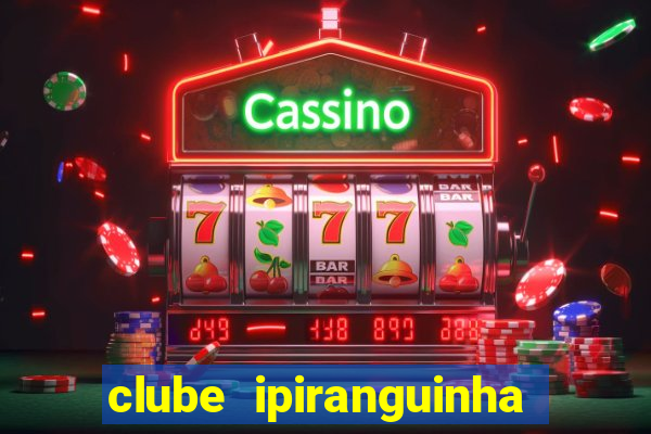 clube ipiranguinha porto alegre