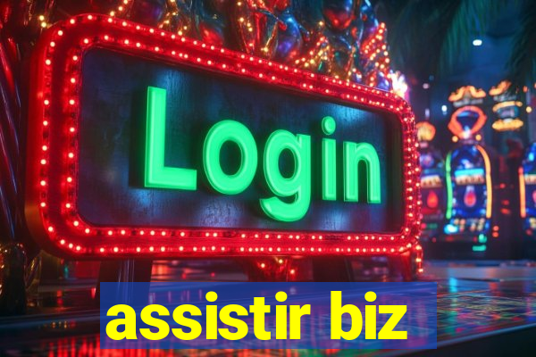 assistir biz