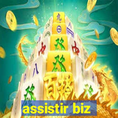 assistir biz