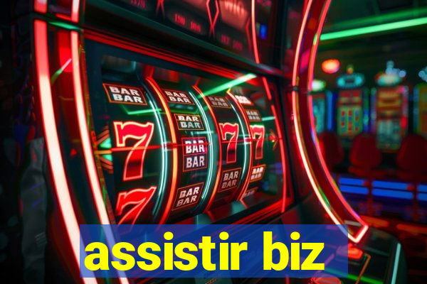 assistir biz